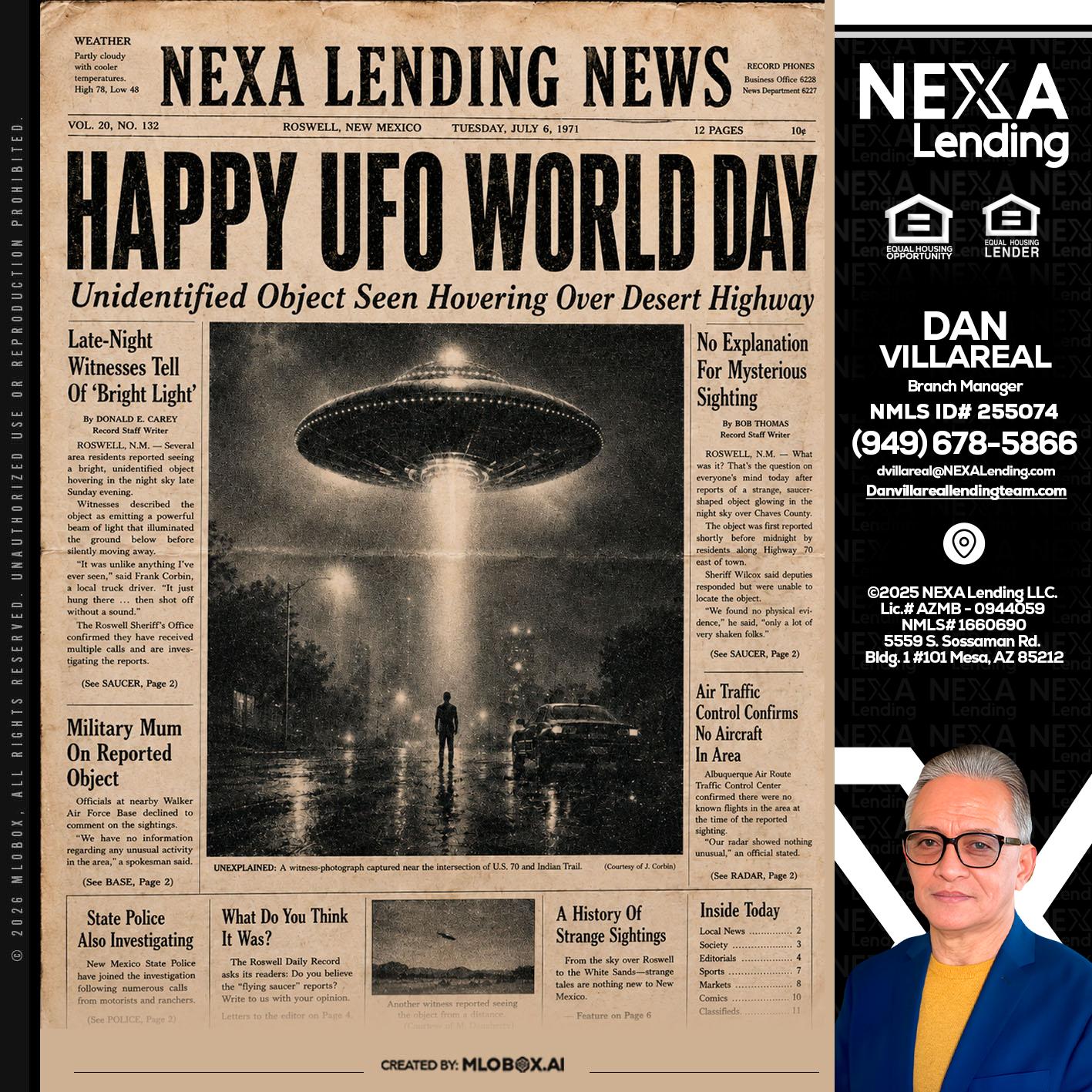 HAPPY UFO WORLD DAY - Dan Villareal -Mortgage Loan Originator