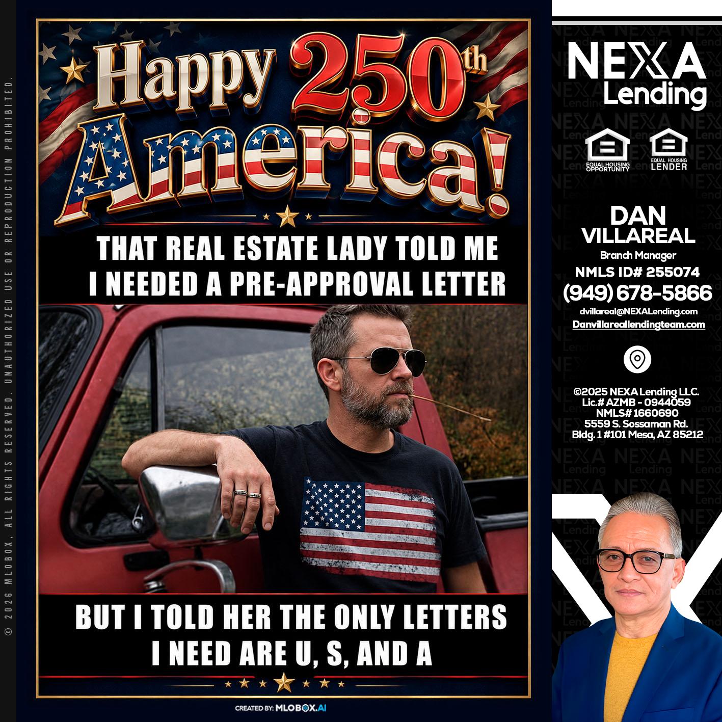 HAPPY 250 TH - Dan Villareal -Mortgage Loan Originator