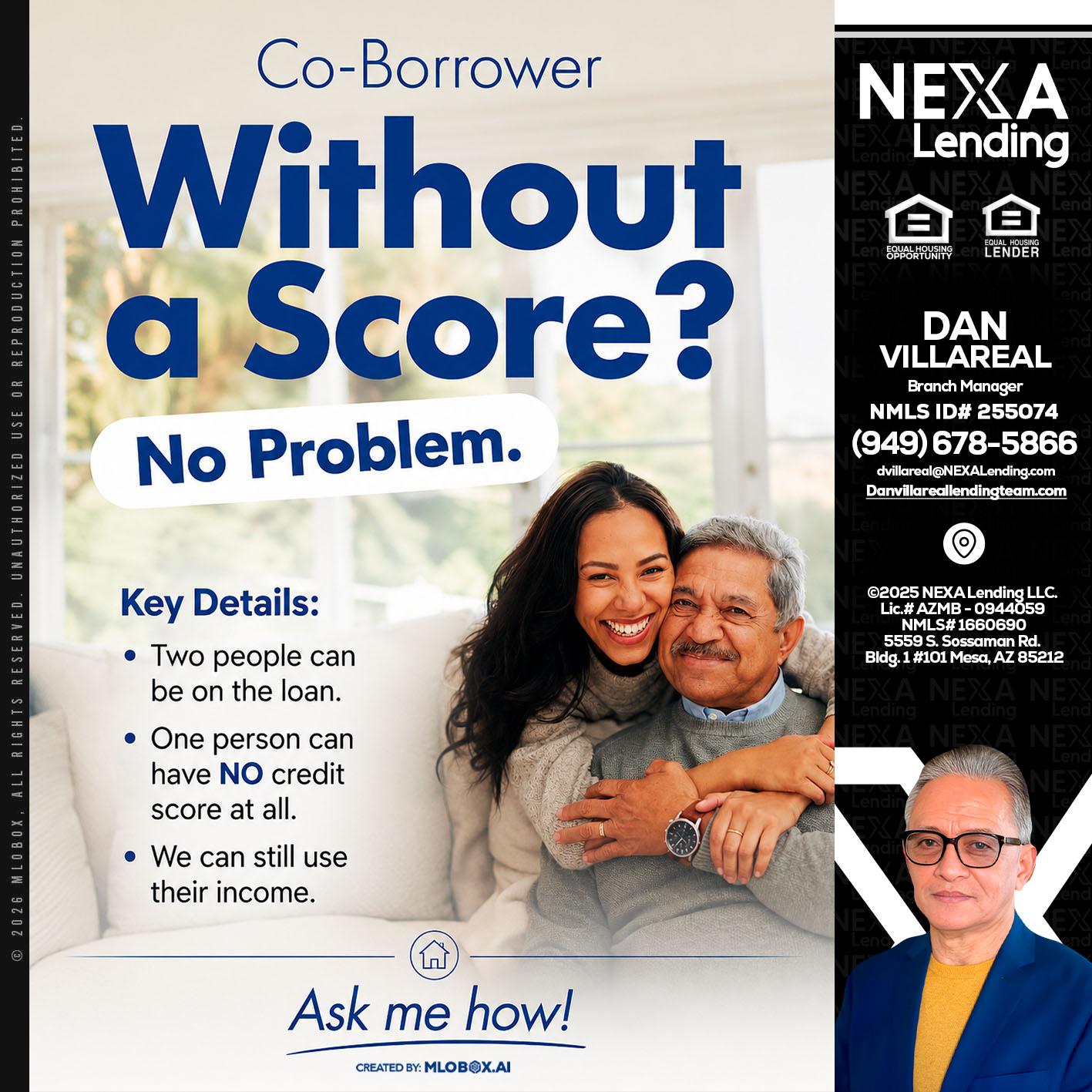 WITHOUT SCORE? - Dan Villareal -Mortgage Loan Originator