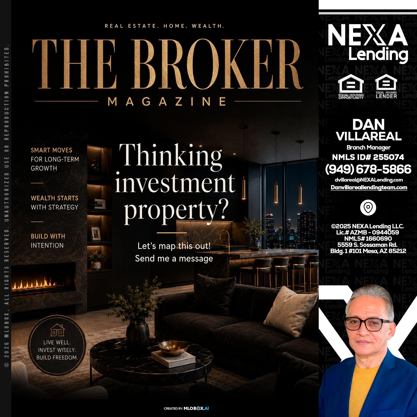 THE BROKER - Dan Villareal -Mortgage Loan Originator