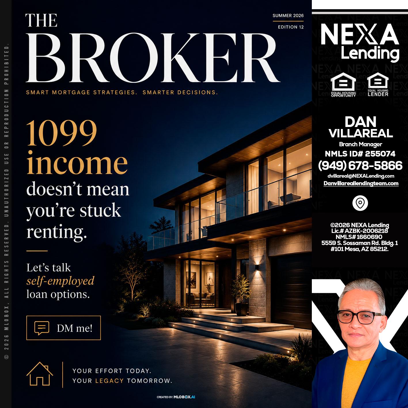 THE BROKER - Dan Villareal -Mortgage Loan Originator