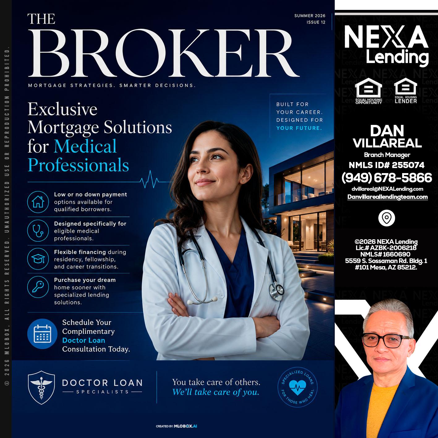 THE BROKER - Dan Villareal -Mortgage Loan Originator