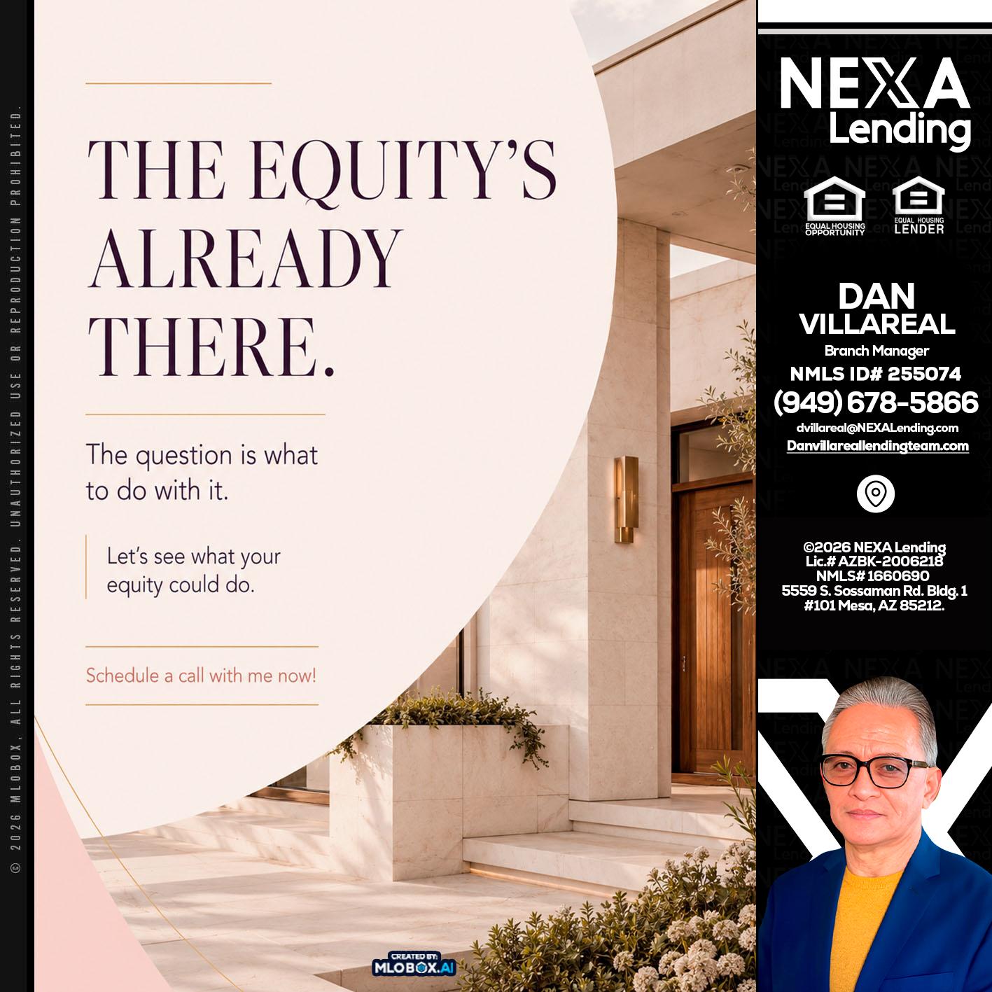 THE EQUITY'S - Dan Villareal -Mortgage Loan Originator