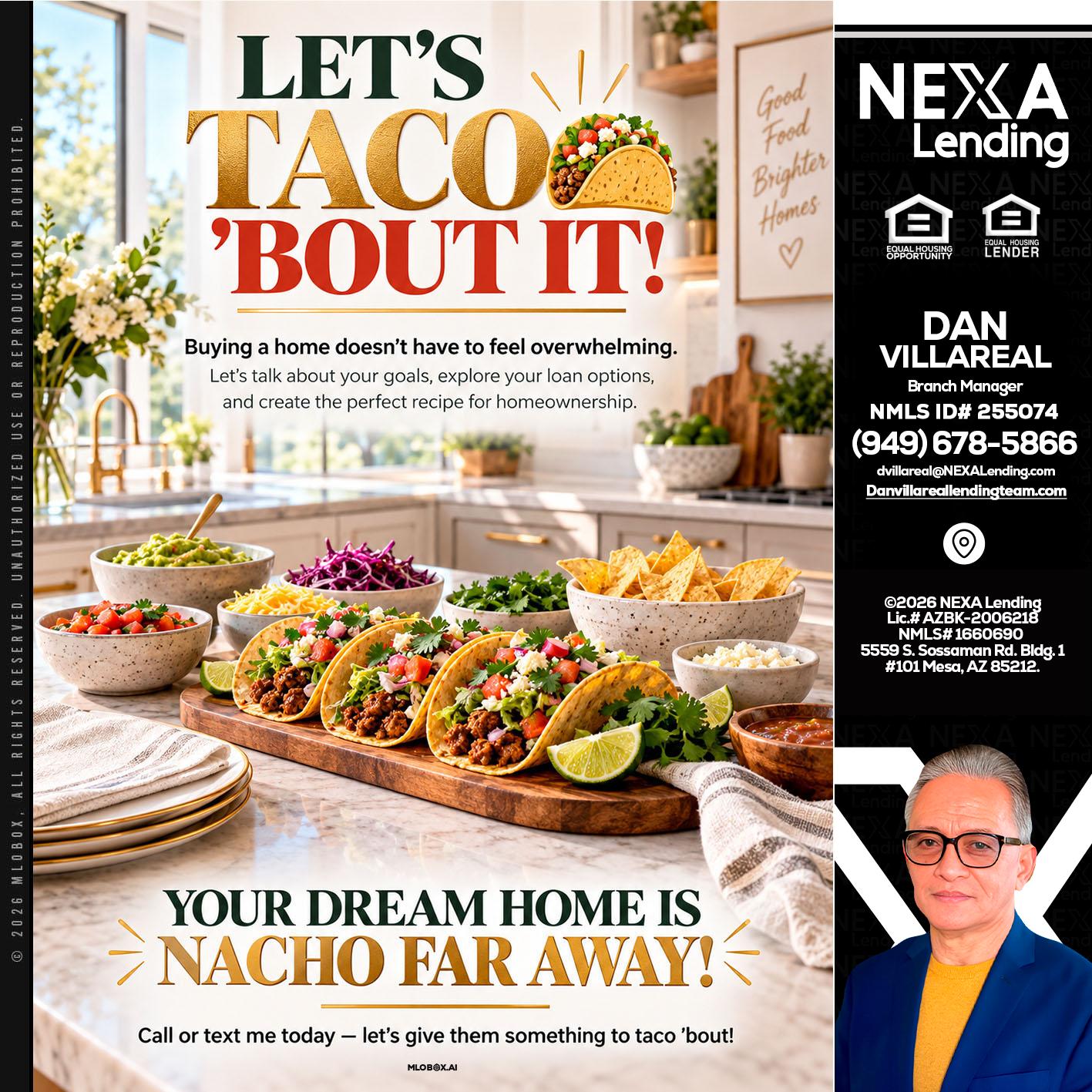 LETS TACO ABOUT IT - Dan Villareal -Mortgage Loan Originator