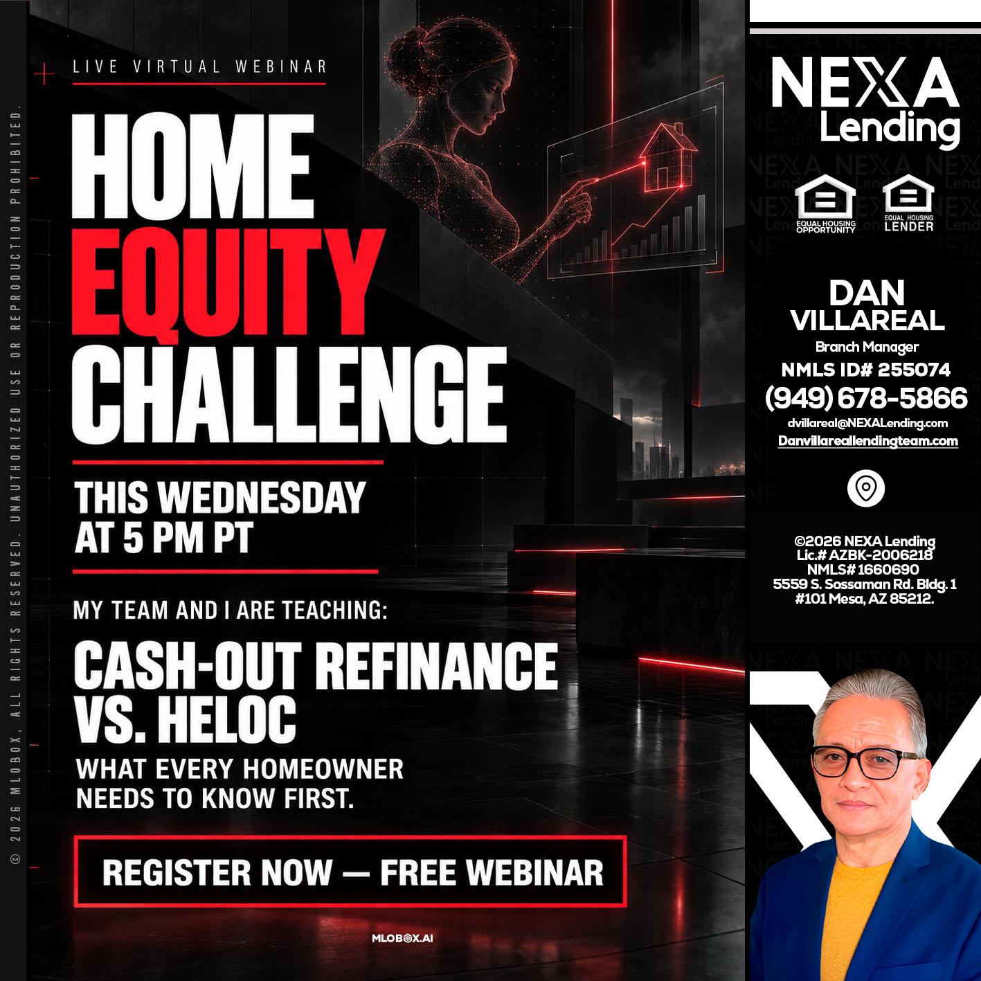 HOME EQUITY CHALLENGE - Dan Villareal -Mortgage Loan Originator