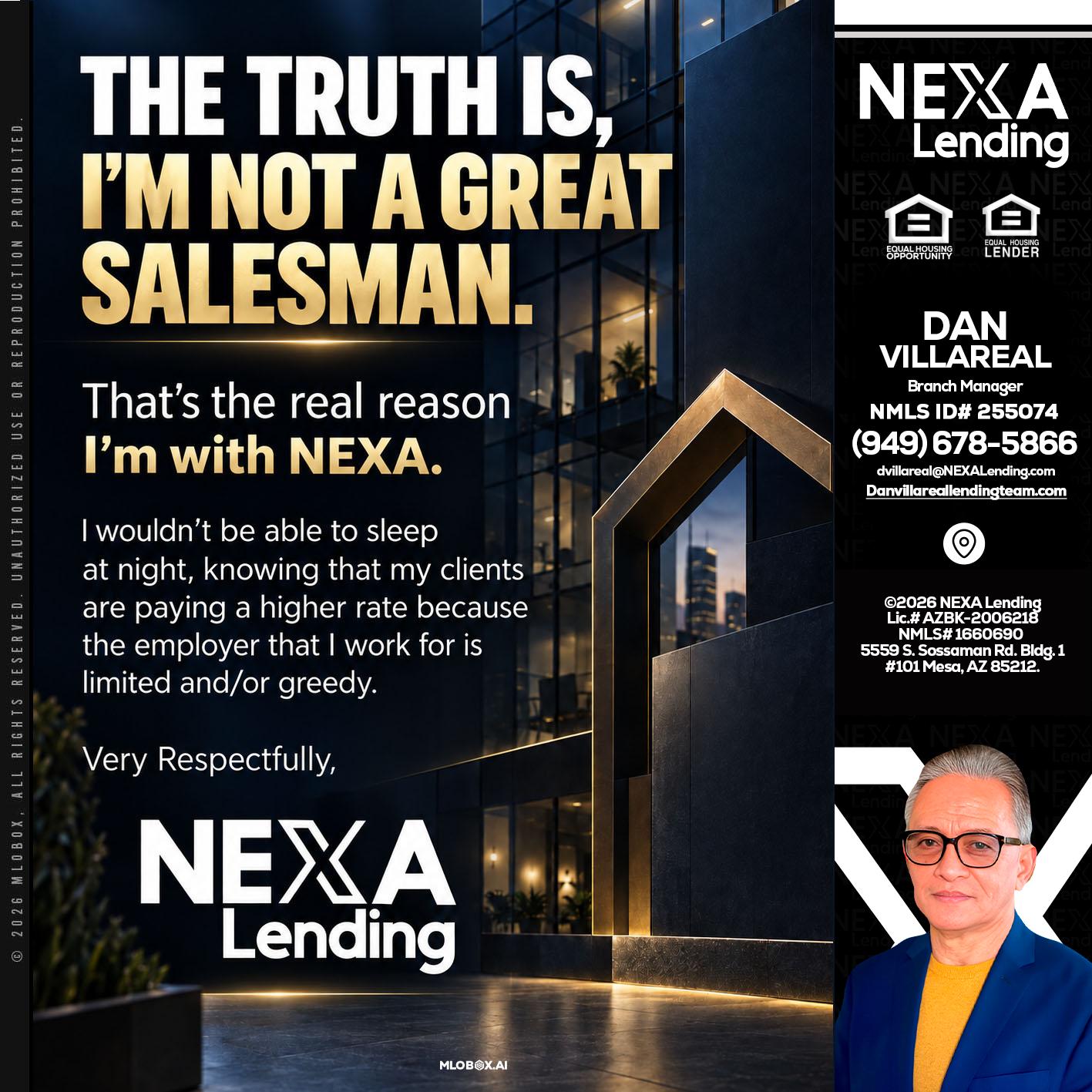 THE TRUTH IS - Dan Villareal -Mortgage Loan Originator