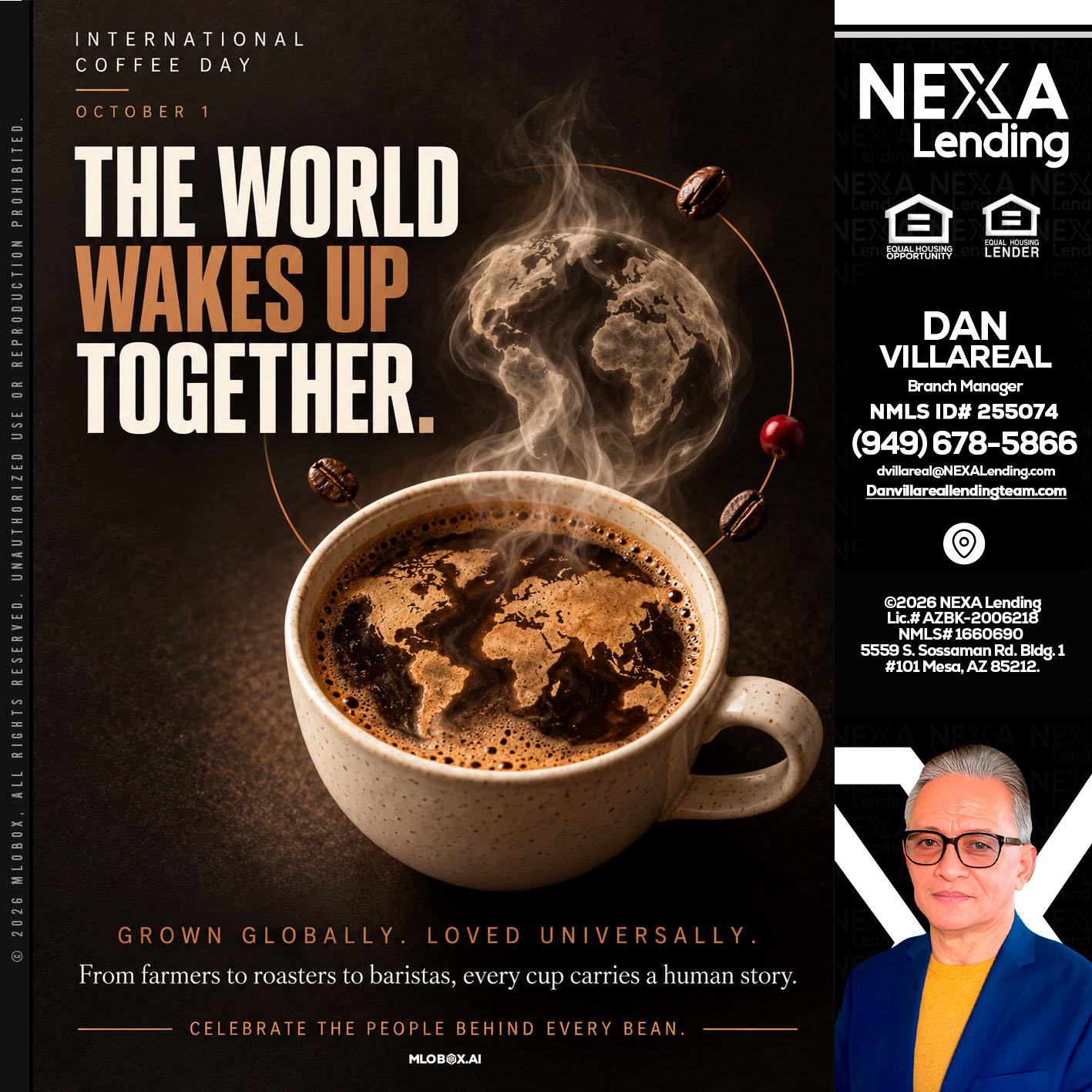 THE WORLD WAKES UP - Dan Villareal -Mortgage Loan Originator