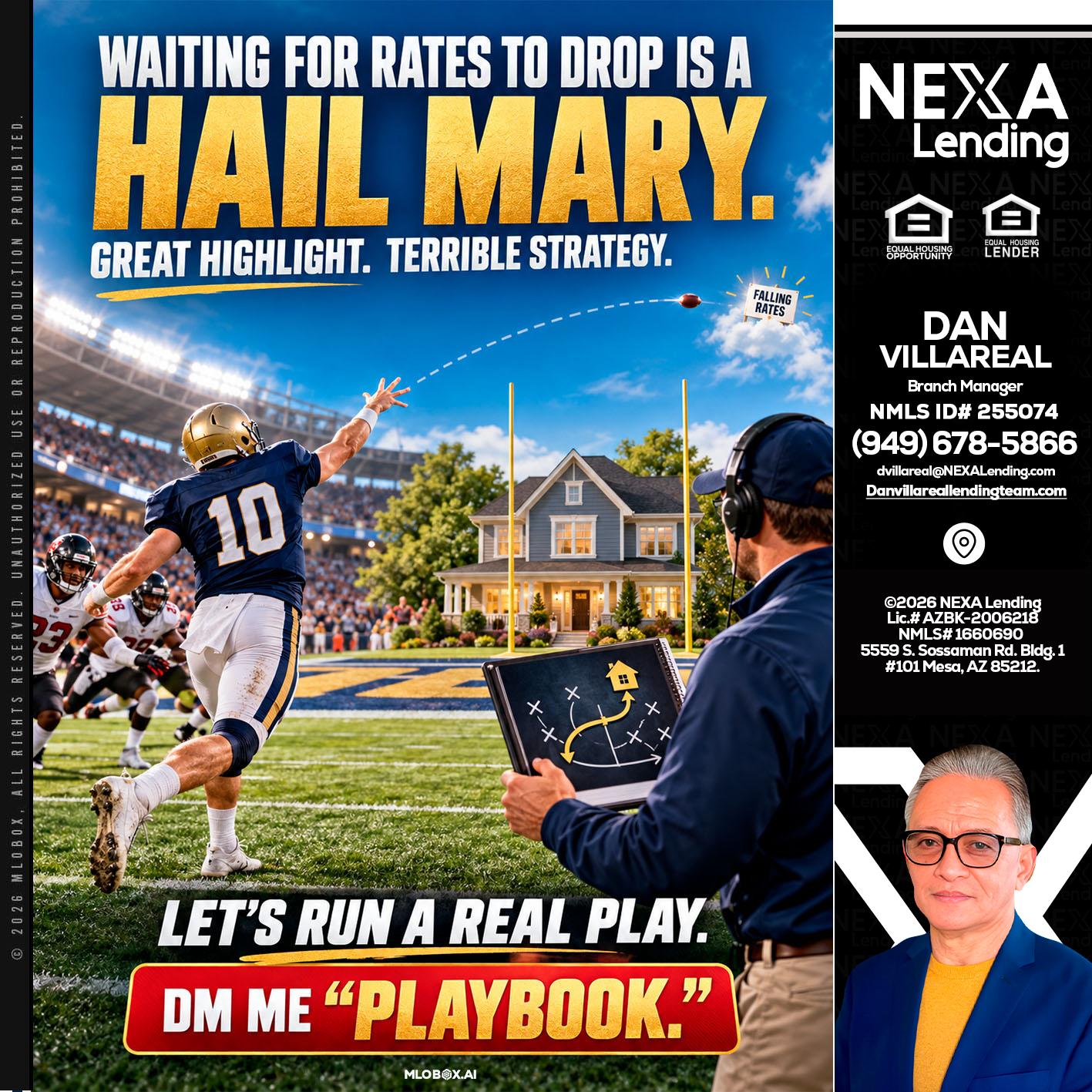 HAIL MARY - Dan Villareal -Mortgage Loan Originator