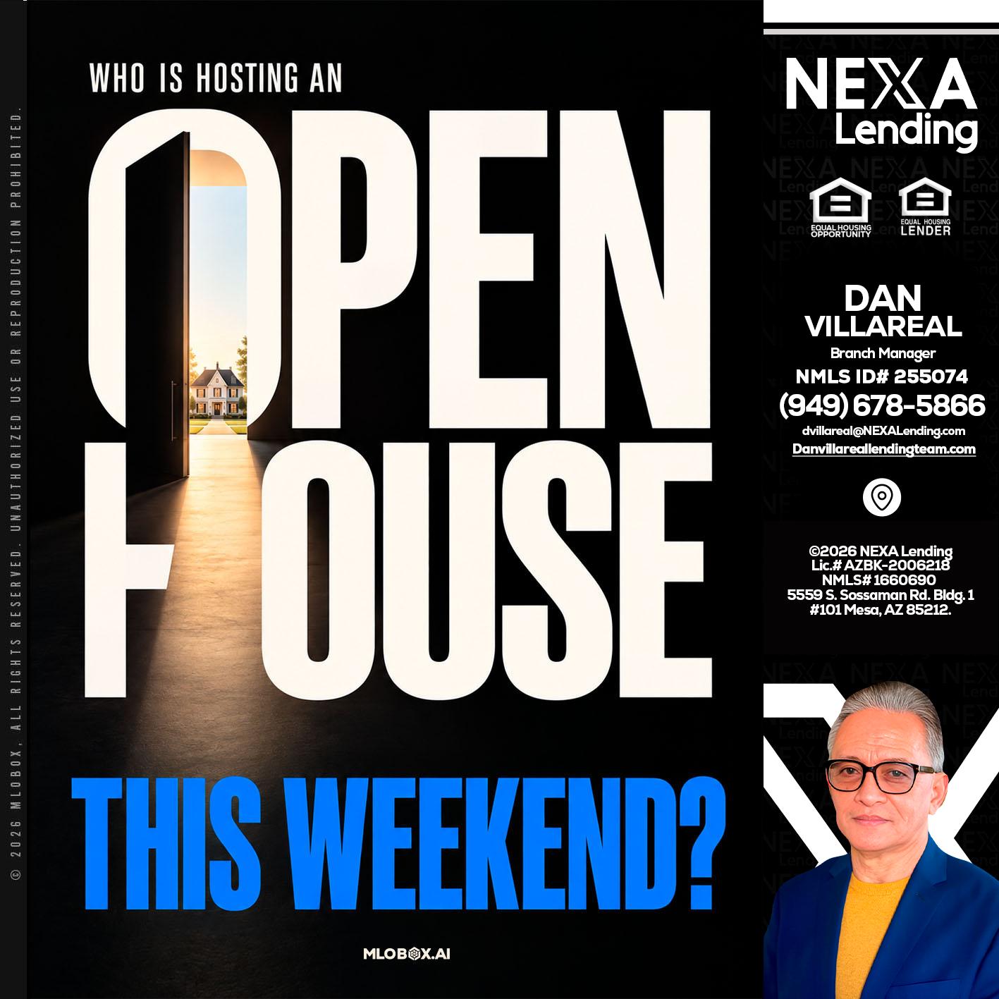 OPEN HOUSE - Dan Villareal -Mortgage Loan Originator