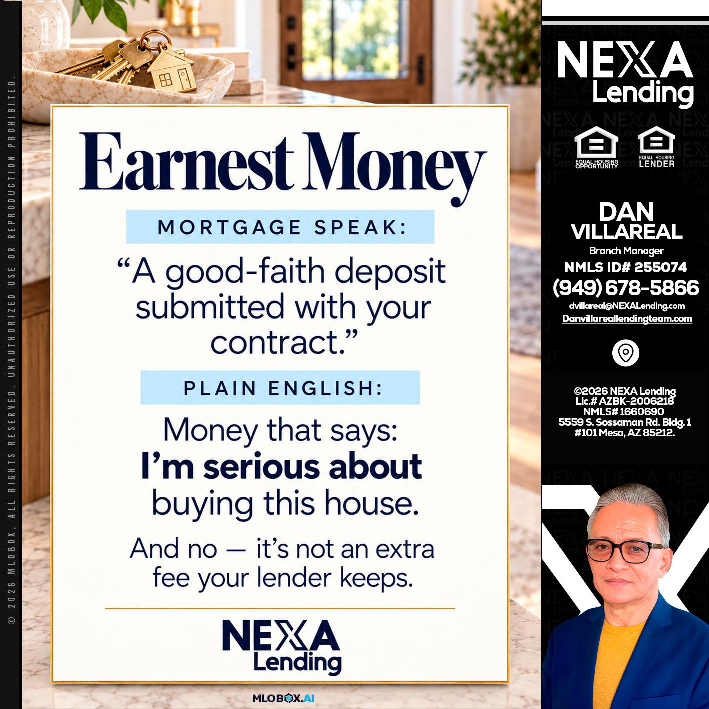 EARNEST MONEY - Dan Villareal -Mortgage Loan Originator