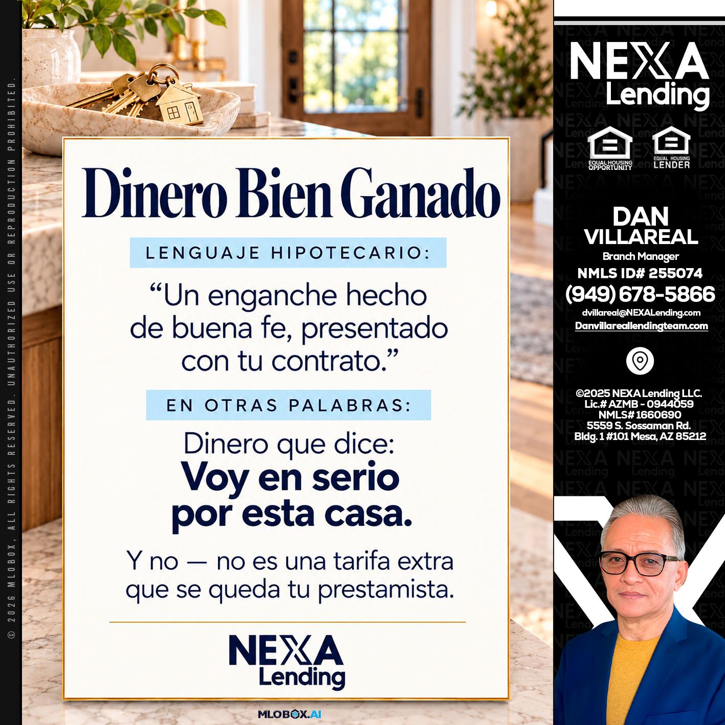 DINERO BIEN GANADO - Dan Villareal -Mortgage Loan Originator