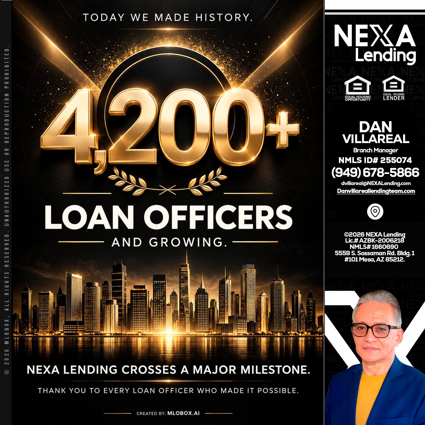 4200+. MLOs - Dan Villareal -Mortgage Loan Originator