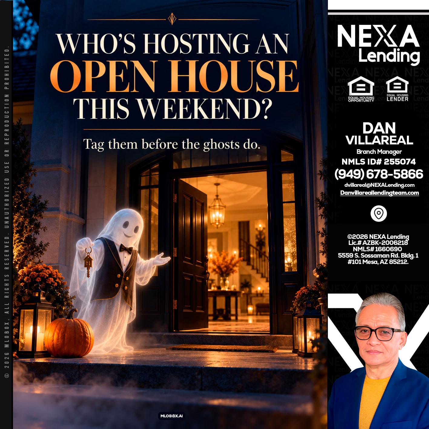 WHO IS HOSTING? - Dan Villareal -Mortgage Loan Originator