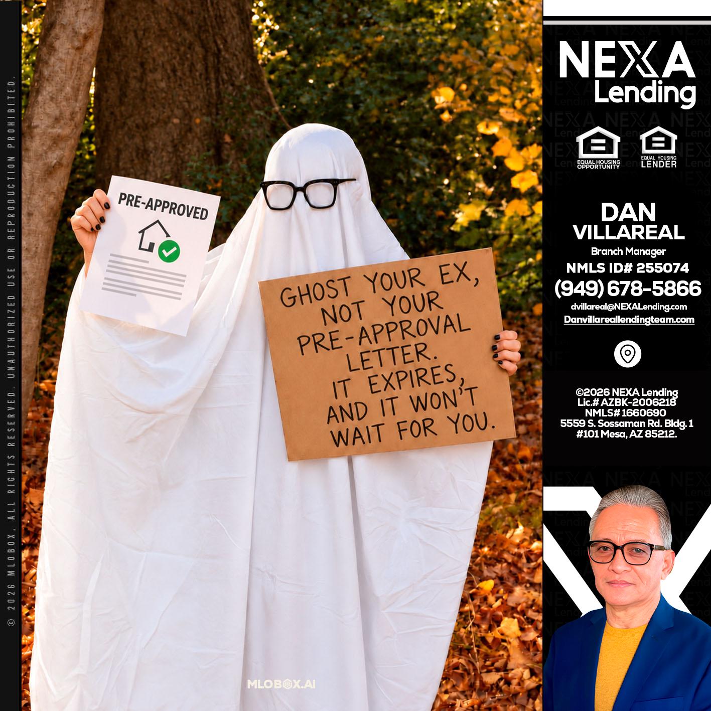 ghost you ex - Dan Villareal -Mortgage Loan Originator